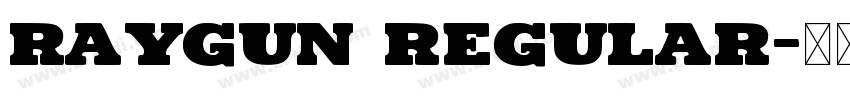 Raygun Regular字体转换